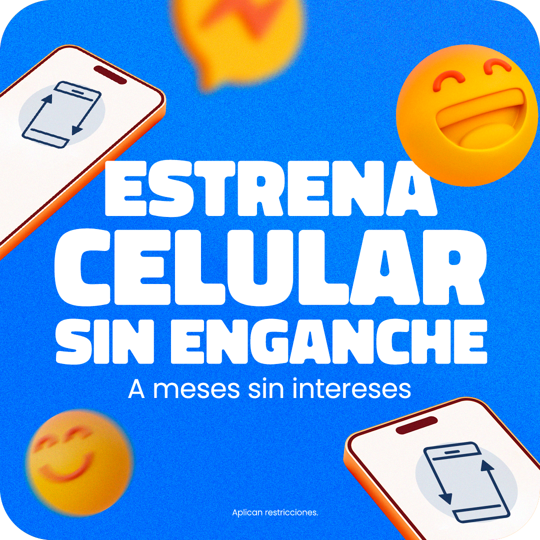 Estrena celular sin enganche a meses sin intereses